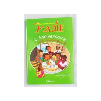 Les aventures de Madie : " L'anniversaire